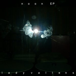 Noon EP by Lady Vallens SFR007 - Noon EP